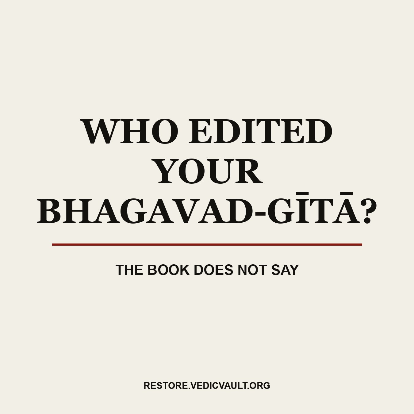 Who edited your Bhagavad-gita? The book does not say